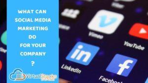 What Can Social Media Marketing Do For Your Company