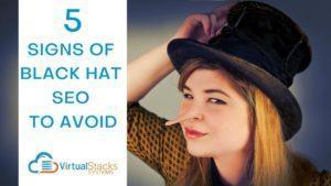 VS 5 Signs Black Hat SEO