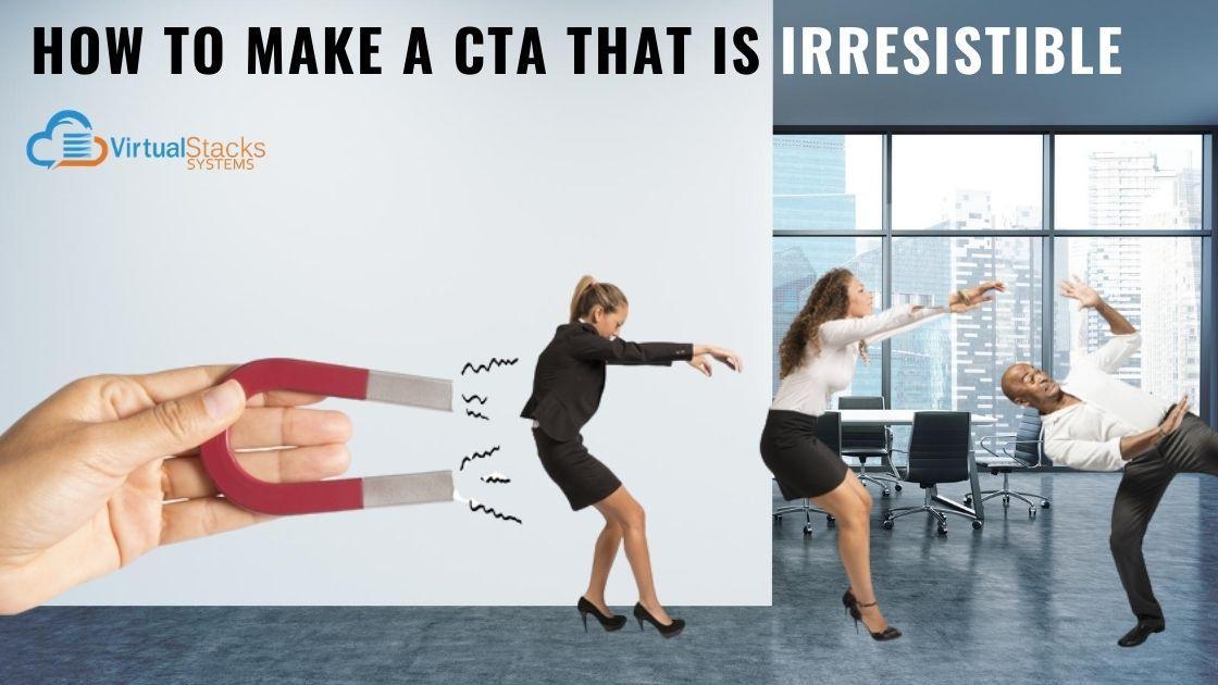 CTA Irresistible