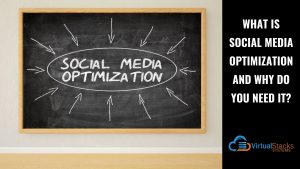 What is Social Media Optimization and Why Do You Need It?