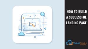 How to Build a Successful Landing Page